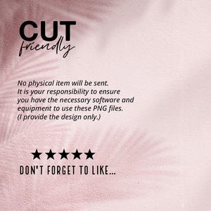 May include: A pink background with the words "CUT friendly" in black. Below, text states that no physical item will be sent and the buyer is responsible for software and equipment. Five black stars and the text "DON'T FORGET TO LIKE..." are at the bottom.