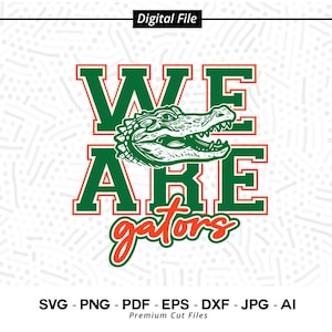 We Are Gators SVG PNG, Gators svg png, Gator svg, Gators Shirt Design, Gators Cheer svg, Gators Shirt, Cricut, School Spirit, Gators Pride