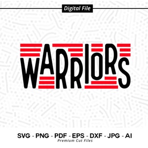 Warriors SVG PNG, Warriors Mascot svg, Warriors Cheer svg, Warriors Shirt svg, Warriors Sport svg, School Spirit svg, Warriors Typography
