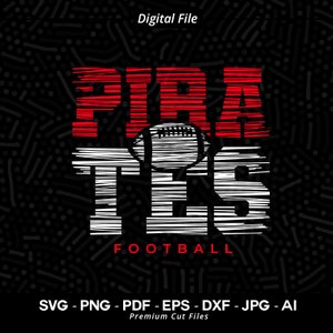 Pirates Football SVG PNG, Pirates Svg, Football Svg, Pirates Shirt Svg, Pirates Cheer Svg, Pirates Vibes Svg, Cricut Svg