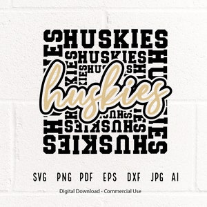 Huskies SVG PNG, Huskies Mascot svg, Huskies Cheer svg, Huskies Shirt svg, Huskies Sport svg, School Spirit, Huskies Typography svg