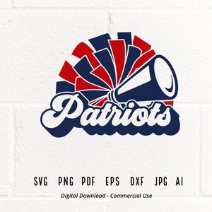 Patriots Cheer SVG PNG, Patriots Mascot svg, Patriots svg, Patriots Shirt svg, School Spirit svg, Cheer Megaphone, Patriots Pom pom svg