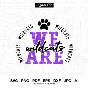 We Are Wildcats SVG PNG, Wildcats svg, Wildcat svg, Wildcats Shirt Design, Wildcats Paw svg, Wildcats Cheer svg, Wildcats Vibes svg, Cricut
