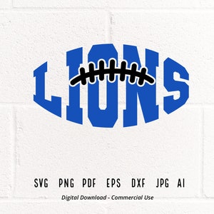 Lions SVG PNG, Lions Football svg, Lions Mascot svg, Lions School Team svg, Lions Cheer svg, School Spirit svg,Lions Pride svg,Football Ball