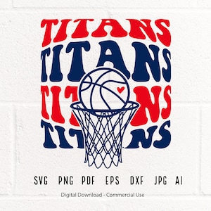 Titans Basketball SVG PNG, Titans Mascot svg, Titans svg,Titans School Team svg, Titans Hoop svg,Basketball Hoop svg, School Spirit