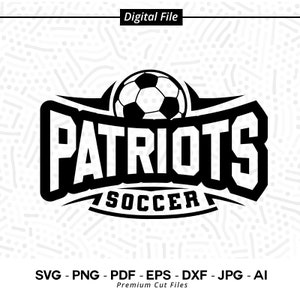 Patriots Soccer Svg Png, Patriots, Soccer Svg, Patriot, Soccer Shirt Design, Patriots Shirt Svg, Patriot Pride, Patriots Cheer,School Spirit