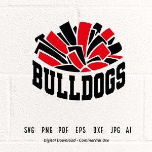 Bulldogs Cheer SVG PNG, Bulldogs Mascot svg, Bulldogs svg, Bulldogs Shirt svg, School Spirit svg, Bulldogs Mom svg,Pom pom svg,Bulldogs Girl