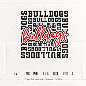 Bulldogs SVG PNG, Bulldogs Mascot svg, Bulldogs Cheer svg, Bulldogs Shirt svg, Bulldogs Sport svg, Bulldogs Mom svg,Bulldogs Typography