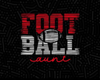 Football Aunt SVG, Game Day Shirt, Cricut Cut Files (Digital Download)