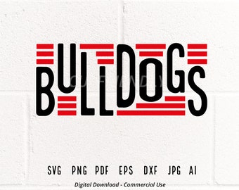 Bulldogs SVG PNG, Bulldogs Mascot svg, Bulldogs Cheer svg, Bulldogs Shirt svg, Bulldogs Sport svg, School Spirit svg, Bulldogs Typography