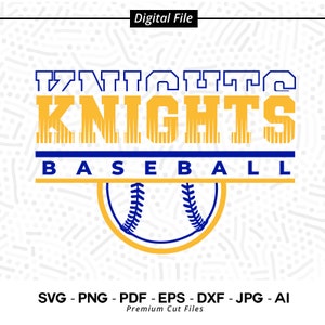 Knights Baseball SVG PNG, Baseball svg, Knights  svg, Baseball Shirt svg, Baseball Mom svg, Knights Pride svg, Knights Cheer svg ,Cricut