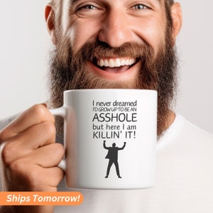 Funny Mug for Office Gift I never Dreamed Mug for Boss Office Worker Present Birthday gift for Him Sarcastic Gift for Friend Naughty Mug