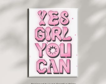Yes Girl You Can Pink Wall Art Print, Motivational Quote, Positive Affirmation Wall Art, Gift for Girl, Dorm Decor, Digital Print