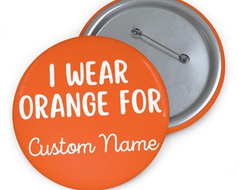 Botão personalizado "Eu visto laranja por", botões personalizados de conscientização sobre a cor laranja