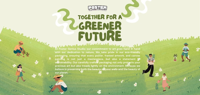 May include: An illustrated poster with the text "Together for a Greener Future." The image features people planting trees on a green hillside, with white flowers and decorative green swirls. The poster promotes eco-friendly packaging.