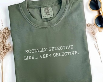 Funny Introvert Shirt, Anti-Social Shirt, Socially Selective Introvert Humor Tee, Funny Introvert Shirt, Anti Social Graphic T-Shirt