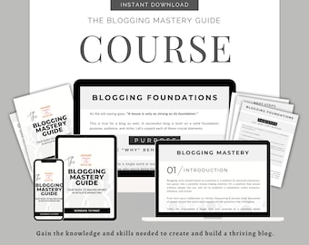 The Blogging Mastery Course, Blog Writing Mastery Guide, eBook for Beginners, Website & Blog Management, Content Creation, Printable Planner