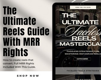 The Ultimate Reels Guide, Instagram Reel Guide with Master resell rights (MRR)+(PLR) a done for you guide for digital marketing, DFY eBook