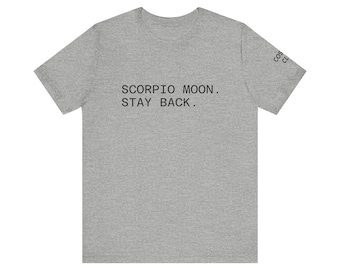 Scorpio Moon Shirt: Unisex Tee, Astrology Gift