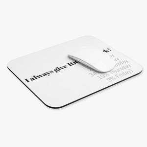 Funny Motivational Mouse Pad: 100% at Work - Office Desk Decor