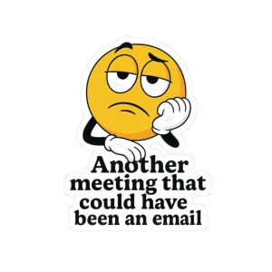 Funny Office Kiss-Cut Sticker - Work Humor Laptop Sticker