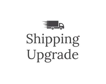 Shipping Upgrade, Express Shipping