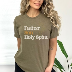 Father Son Holy Spirit T-Shirt, Catholic Gift, Religious Shirt, Catholic Shirt, Bible Shirt, Shirt for Catholic, Gift for Catholic