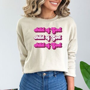 Catholic Sweatshirt, Child of God Sweatshirt, Gift for Catholic, Catholic Gift, Catholic Ladies Sweatshirt, Catholic Sweater, Catholic Mom