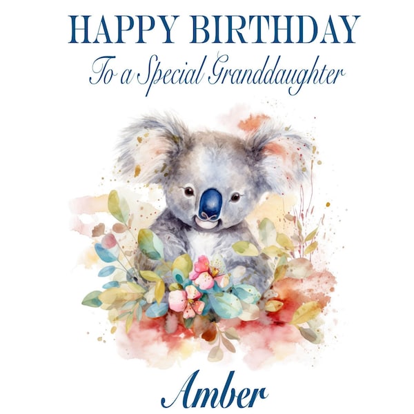 Personalised Birthday Card, Koala, Daughter, Granddaughter, Sister, Niece etc..