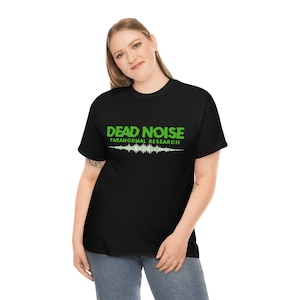 Dead Noise Paranormal Research Unisex Heavy Cotton Tee