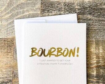 Foiled - Funny Father’s Day  |  Humorous greeting for dad or step dad | Bourbon & Whiskey Enthusiast