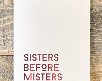 Foiled Encouragement Card: Sisters Before Misters - Handmade Support Card