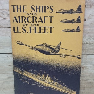 1950 The Ships and Aircraft of the US Fleet Military Book