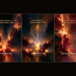 May include: A triptych of three vertical rectangular prints featuring vibrant, swirling clouds of orange, red, and deep blue fire. Each print displays the text "OUR GOD IS A CONSUMING FIRE" and "HEBREWS 12:29" with unique phrases: "HE REFINES ME", "HE PURIFIES ME", and "HE MAKES ME GOLD".