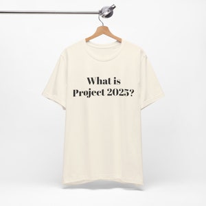project 2025, political awareness, t shirt