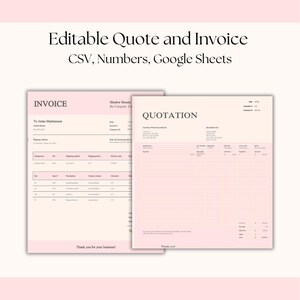May include: A light pink invoice and quotation template with the text "Editable Quote and Invoice CSV, Numbers, Google Sheets". The invoice and quotation are side by side. The invoice is on the left and the quotation is on the right.