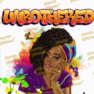 UNBOTHERED CLASSIC Afro American woman Png Sublimation Design, Black Woman Png, Afro Braids Png, Digital Download