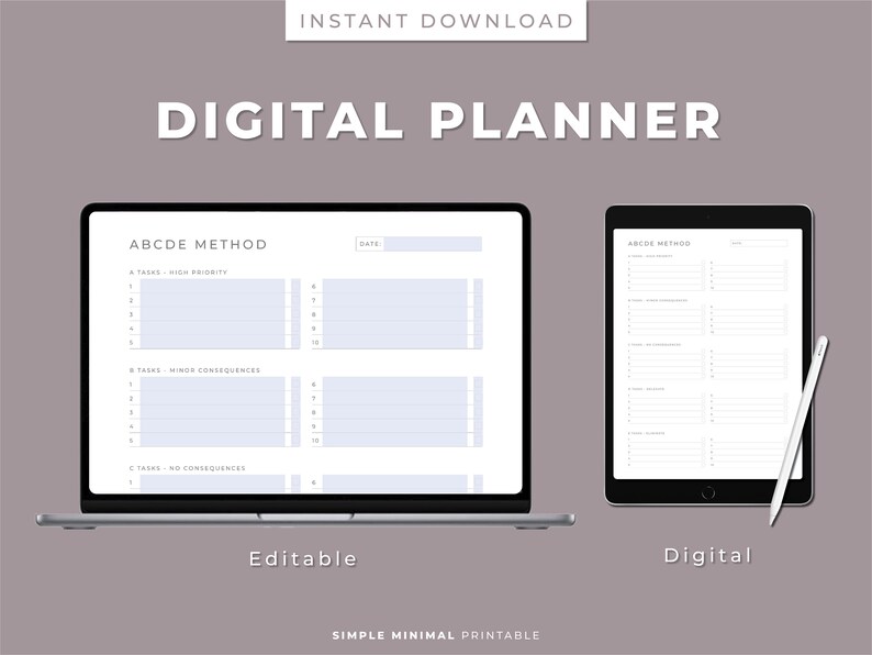 May include: A digital planner featuring a laptop and tablet displaying a printable planner page with the ABCDE method for prioritising tasks. The planner page is divided into three sections: A tasks - high priority, B tasks - minor consequences, and C tasks - no consequences. The planner is editable and digital.