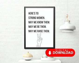 Strong Women Printable Wall Art, Women supporting Women, Empowering Quotes, Empowered Woman Print, Feminist Gift,  Women Empowerment Digital