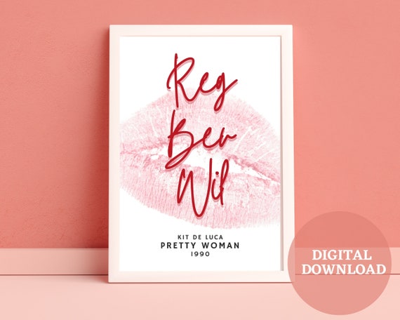 Pretty Woman Poster // Reg Bev Wil Regent Beverly Wilshire // Kit.