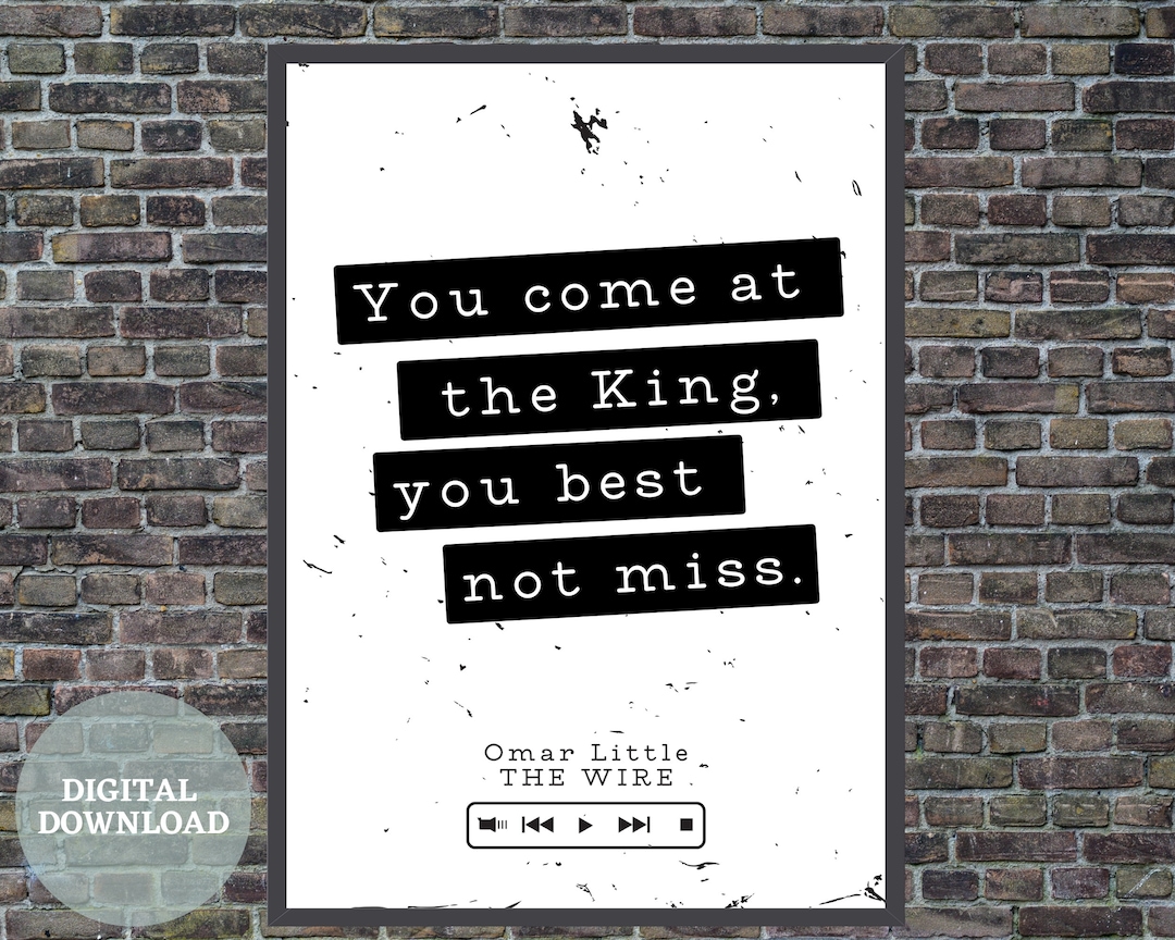 You Come At The King You Best Not Miss