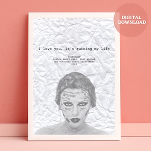 Taylor Swift // Fortnight Poster // I love you, it's ruining my Life // Taylor mit Post Malone Tattoos // Black & White // Download // TTPD