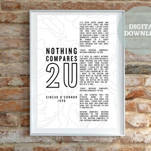 Iconic 90s Song ~ Nothing Compares 2 U ~ Printable Lyric Wall Art from Sinead O&#39;Connor ~ Black and White Print ~ Instant Digital Download
