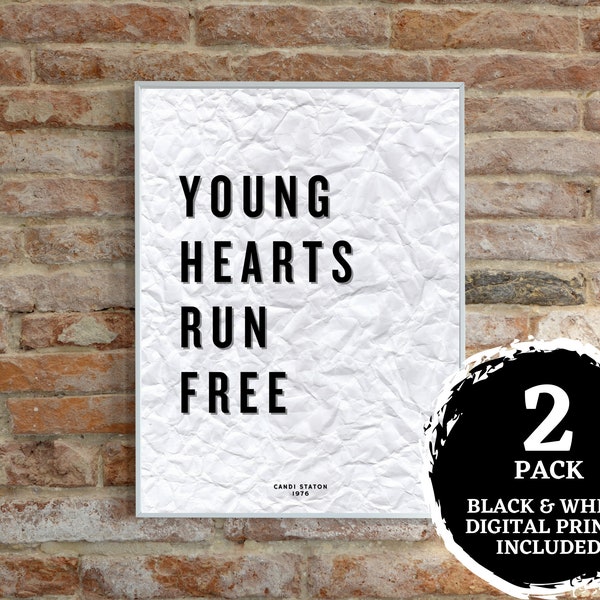 Young Hearts Run Free - Candi Staton / Song Lyric Art / 2 Colors Black or White / Digital Music Print / Valentines Day / Instant Download