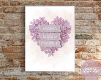 Mama, Boss, Friend ~ Heart of Flowers Print for Mom ~ Mother's Day Gift ~ Gift for Mom ~ Birthday Gift ~ Instant Digital Download Print