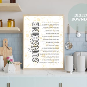 Cheerful Kitchen Wall Art ~ You Are My Sunshine ~ Full Song Lyrics Wall Art ~ Inspirational and Uplifting Home Décor ~ Digital Download