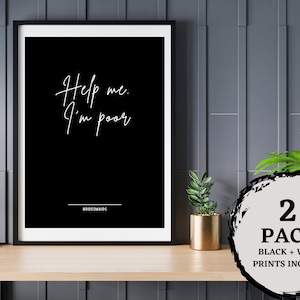 Hilarious Bridesmaids Movie Quote Poster - &quot;Help Me I&#39;m Poor&#39; - Set of 2 black and white prints - Funny Wall Art