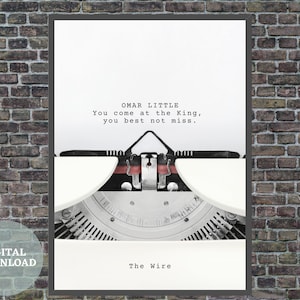 The Wire // You come at the King, you best not miss // Omar Little // Vintage Typewriter Quote Print // Instant Digital Download // TV Quote