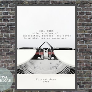 Life is Like a Box of Chocolates - Forrest Gump Movie Quote // Digital Download Print  // Instant Download // 90s Classic Movie Décor