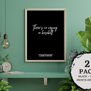 A League of Their Own - Póster de cita de película - Juego de 2 impresiones de arte de pared en blanco y negro para fanáticos del béisbol y cinéfilos por igual